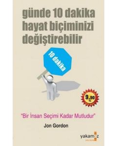 Günde 10 Dakika Hayat Biçiminizi Değiştirebilir (Özel Baski)  Bir İnsan Seçimi Kadar Mutludur