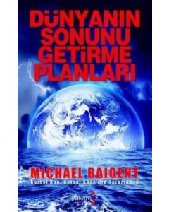 Dünyanın Sonunu Getirme Planları
