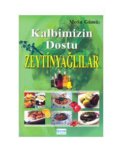 Zeytinyağlılar  Kalbimizin Dostu