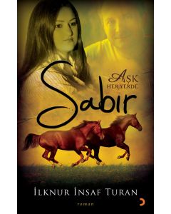 Sabır Aşk Her Yerde