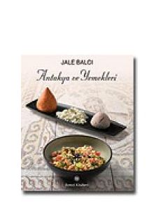 Antakya ve Yemekleri