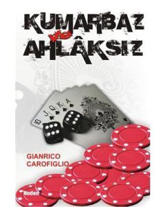 Kumarbaz ve Ahlaksız