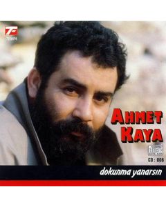 Dokunma Yanarsın  Ahmet Kaya
