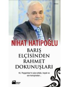 Barış Elçisinden Rahmet Dokunuşları