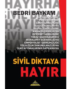 Sivil Diktaya Hayır!