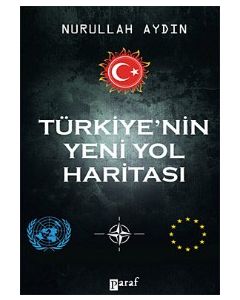 Türkiye'nin Yeni Yol Haritasi