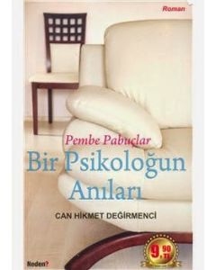 Bir Psikoloğun Anıları   Pembe Papuçlar