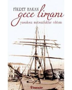 Gece Limanı Yasaksız Mutsuzluklar Rıhtımı