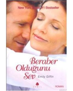 Beraber Olduğunu Sev