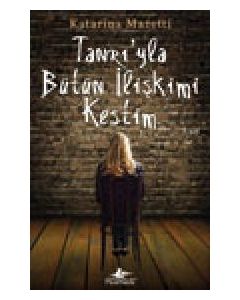 Tanrı'yla Bütün İlişkimi Kestim