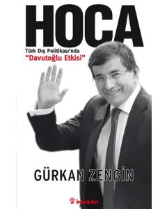 Hoca   Türk Dış Politikası'nda Davutoğlu Etkisi