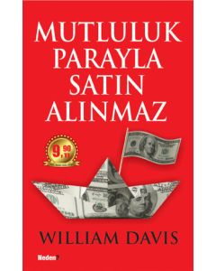 Mutluluk Parayla Satın Alınmaz (Özel Baskı)
