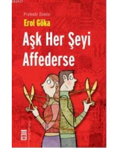 Aşk Her Şeyi Affederse