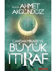 Çan’dan Minare’ye  Büyük İtiraf