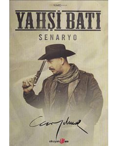 Yahşi Batı Senaryo