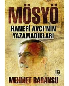 Mösyö  Hanefi Avcı'nın Yazamadıkları