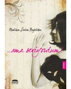 Ama Seviyordum (Özel Baski)