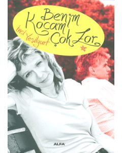 Benim Kocam Çok Zor