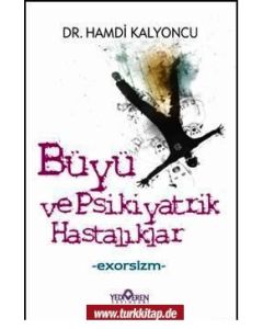 Büyü Ve Psikiyatrik Hastalıklar - Exorsizm