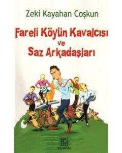 Fareli Köyün Kavalcısı ve Saz Arkadaşları