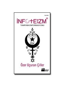 Infoteizm  Tanri'nin Enformasyonu