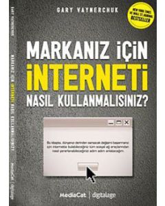 Markanız İçin İnterneti Nasıl Kullanmalısınız?