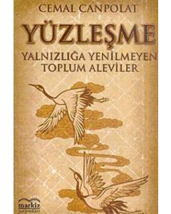Yüzleşme / Yalnızlığa Yenilmeyen Toplum Aleviler