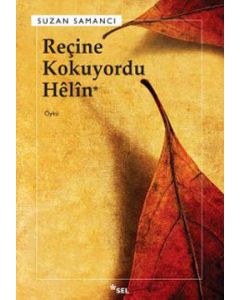 Reçine Kokuyordu Helin