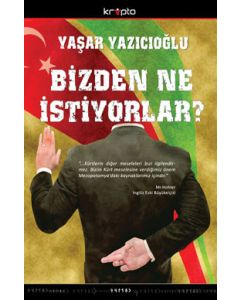 Bizden Ne Istiyorlar?