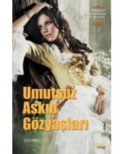 Umutsuz Aşkın Gözyaşları