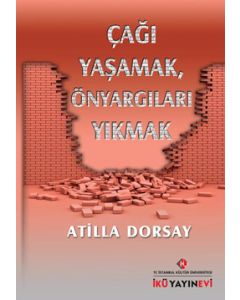 Çağı Yaşamak Önyargıları Yıkmak