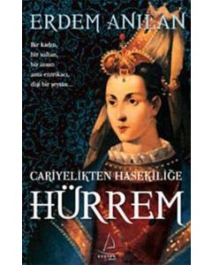 Hürrem  Cariyelikten Hasekiliğe