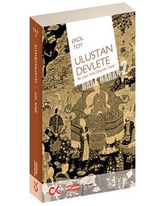Ulustan Devlete (Bir Uzun Yola Döşenen Taşlar - Bade Harab 2)