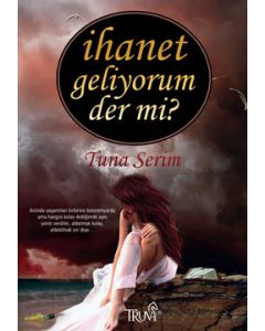 İhanet Geliyorum Der Mi?