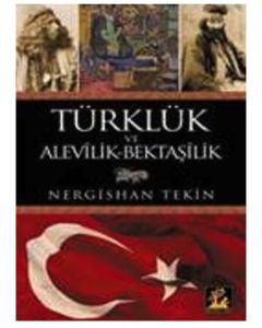 Türklük  Ve Alevilik - Bektaşilik