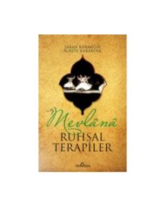 Mevlana'dan Ruhsal Terapiler