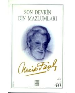 Son Devrin Din Mazlumları 