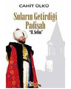 Suların Getirdiği Padişah