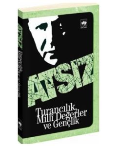 Turancılık, Milli Değerler ve Gençlik