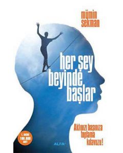 Her Şey Beyinde Başlar  Aklınızı Başınıza Toplama Kılavuzu!