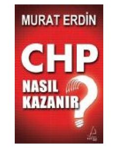 CHP Nasıl Kazanır?