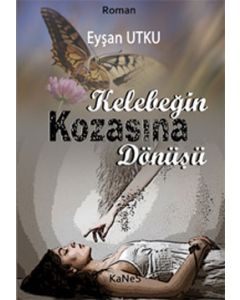 Kelebeğin Kozasına Dönüşü