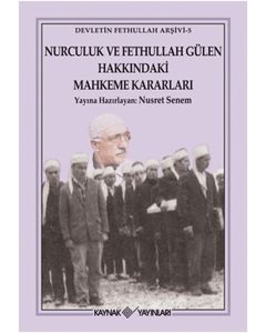 Nurculuk ve Fethullan  Gülen Hakkındaki  Mahkeme Kararları