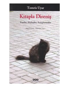 Kitapla Direniş: Yazılar, Söyleşiler, Soruşturmalar