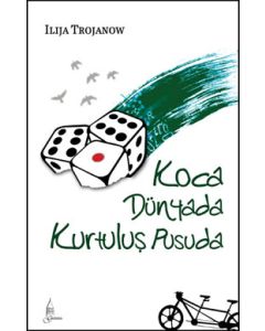 Koca Dünyada Kurtuluş Pusuda
