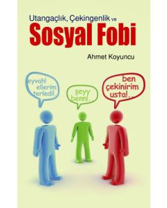 Utangaçlık Çekingenlik ve Sosyal Fobi