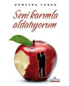 Seni Karımla Aldatıyorum