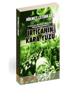 İrtica'nın Kara Yüzü  El Kaideden  Müslüman Kardeşlere  Talibandan Hizbullaha