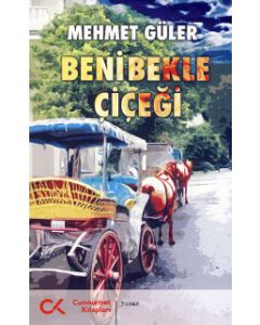 Beni Bekle Çiçeği