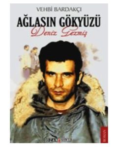 Ağlasın Gökyüzü Deniz Gezmiş